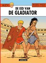De eed van de gladiator - ? Breda ; Jacques Martin - 9789030372646