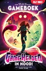 Game Boek - Game Helden in nood! - Marcel van Driel - 9789030510642