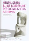 Mentaliseren bij de borderline persoonlijkheidsstoornis - P. Fonagy ; A. Bateman - 9789031351107