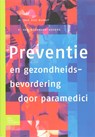 Preventie en gezondheidsbevordering door paramedici - M. van der Burgt ; E. van Mechelen - 9789031351169