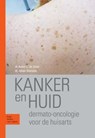 Kanker en huid - Anton C. de Groot ; Johan Toonstra - 9789031377510