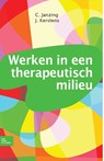 Werken in een therapeutisch milieu - C. Janzing ; J. Kerstens - 9789031388608