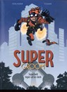 Superheld tegen wil en dank - Fabien Vehlmann - 9789031438037
