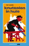 Knutselen in huis 3 - Piet Mareé - 9789031502172