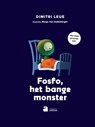 Fosfo, het bange monster - Dimitri Leue - 9789031701254