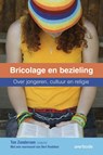 Bricolage en bezieling - Ton Zondervan - 9789031725878