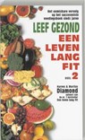 Leef gezond, een leven lang fit deel 2 - DIAMOND, H. & M. - 9789032504144