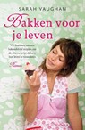 Bakken voor je leven - Sarah Vaughan - 9789032514877