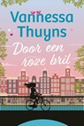 Door een roze bril - Vannessa Thuyns - 9789032520045