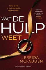 Wat de hulp weet, Freida McFadden -  - 9789032520472