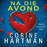 Na die avond - Corine Hartman - 9789032521424