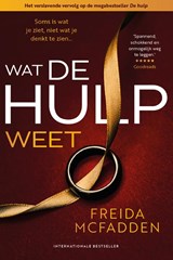 Wat de hulp weet, Freida McFadden -  - 9789032521585