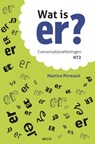 Wat is er? Conversatieoefeningen NT2 - Martine Pirreault - 9789033488245