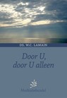 Door U, door U alleen - W.C. Lamain - 9789033605383
