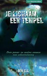Je lichaam, een tempel - Ben Zijl - 9789033617720