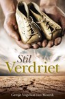 Stil verdriet - Geesje Vogelaar-van Mourik - 9789033633553