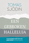 Een gebroken halleluja - Tomas Sjödin - 9789033803314