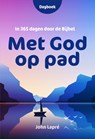 Met God op pad - John Lapré - 9789033803499