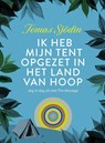 Ik heb mijn tent opgezet in het land van hoop - Tomas Sjödin - 9789033803956