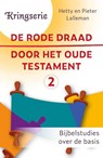 De rode draad door het oude testament 2 - Pieter Lalleman ; Hetty Lalleman - 9789033804403