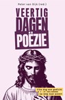 Veertig dagen poëzie - Peter van Dijk - 9789033805318