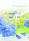 Geborgen in Gods hand - Frits Deubel - 9789033817250