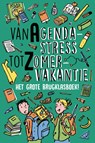 Van Agendastress tot Zomervakantie - Kirsten Niehof - 9789033835735