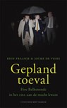 Gepland toeval - FRAANJE, R. & VRIES, J. de - 9789035135734