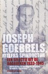 Joseph Goebbels, Hitlers spindoctor - MELCHING, Willem / Stuivenga - 9789035135994