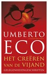 Het creeren van de vijand - Umberto Eco - 9789035136502