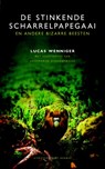 De stinkende scharrelpapegaai - Lucas Wenniger - 9789035136632