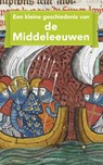 Een kleine geschiedenis van de Middeleeuwen - Frank Tang - 9789035139343