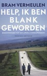 Help  ik ben blank geworden - Bram Vermeulen - 9789035140776