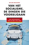 Van het socialisme, de dingen die voorbijgaan - Willem Melching - 9789035141131