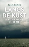 Langs de kust - Thijs Broer - 9789035141414