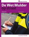 De 'Wet Mulder' op straat 2015 - Paul Enkelaar ; P.P. Enkelaar - 9789035248410