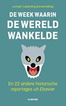 De week waarin de wereld wankelde - Lennaert Lubberding ; Liesbeth Wiewel - 9789035253445