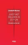Juist het snijden is zo fijn - Liesbeth Wytzes - 9789035253469