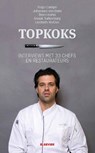 Topkoks - Hugo Camps ; Johannes van Dam ; Bram Hahn ; Anouk Turkenburg ; Liesbeth Wytzes - 9789035253643