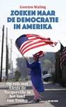 Zoeken naar de democratie in Amerika - Geerten Waling - 9789035253704