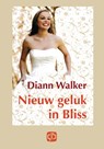 Nieuw geluk in Bliss - D. Walker - 9789036424844