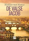 De valse Jacob - Marjan Van Marle - 9789036430654