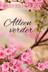 Alleen verder - Ina van der Beek - 9789036433464