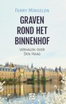 Graven rond het Binnenhof - Ferry Mingelen - 9789036434423