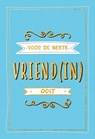 Voor de beste vriend(in) ooit - Cadeauboeken - TEXTCASE,  Deventer - 9789036642446