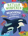 Nieuwsgierige vragen en antwoorden Natuurwonderen - Sue Nicholson ; Anne Rooney ; Philip Steele - 9789036645393