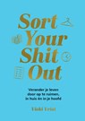 Sort your shit out - Vicki Vrint - 9789036650878