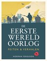 De Eerste Wereldoorlog: feiten & verhalen - Norman Ferguson - 9789036652605