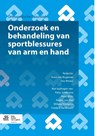 Onderzoek en behandeling van sportblessures van arm en hand - Patty Joldersma ; Peter Mijts ; Rogier van Riet ; Willeke Trompers - 9789036807463