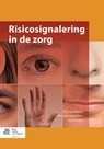 Risicosignalering in de zorg - Elly van Haaren ; Nicolien van Halem ; Sjaak Groot - 9789036809528